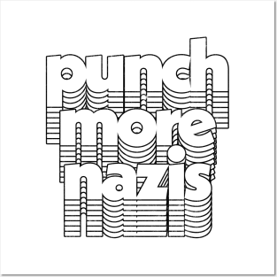 Punch More Nazis / Anti-Fascism Original Design Posters and Art